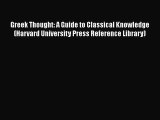 [Read book] Greek Thought: A Guide to Classical Knowledge (Harvard University Press Reference