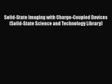 [Read Book] Solid-State Imaging with Charge-Coupled Devices (Solid-State Science and Technology