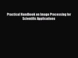 [Read Book] Practical Handbook on Image Processing for Scientific Applications  EBook