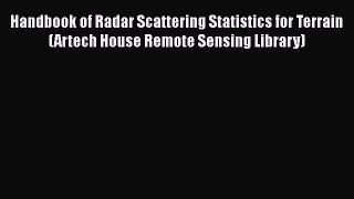 [Read Book] Handbook of Radar Scattering Statistics for Terrain (Artech House Remote Sensing