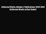 [Read book] Collected Works: Volume I: Publications 1929-1936 (Collected Works of Kurt Godel)