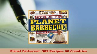 PDF  Planet Barbecue 309 Recipes 60 Countries Read Online