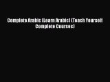 PDF Complete Arabic (Learn Arabic) (Teach Yourself Complete Courses) Free Books