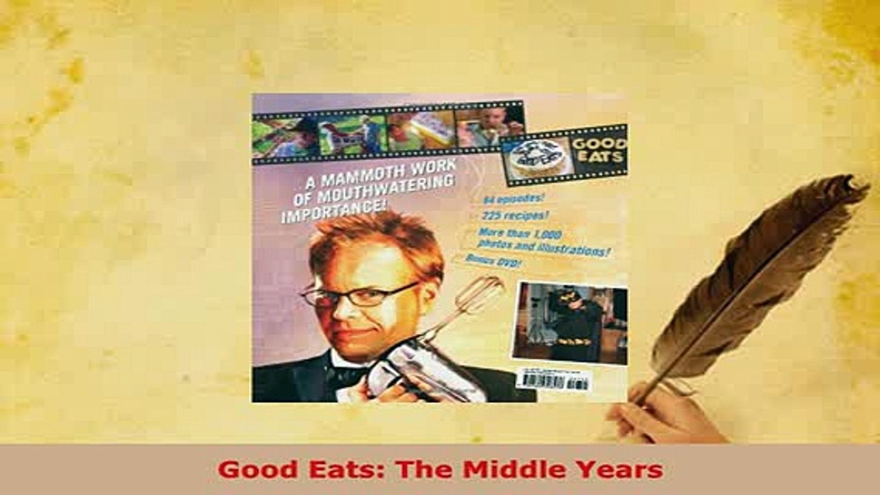 Download  Good Eats The Middle Years PDF Full Ebook