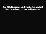 [Read book] One-Sided Arguments: A Dialectical Analysis of Bias (Suny Series in Logic and Language)