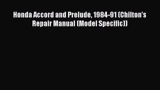 Download Honda Accord and Prelude 1984-91 (Chilton's Repair Manual (Model Specific))  EBook