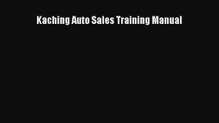 PDF Kaching Auto Sales Training Manual Free Books