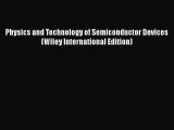 [Read Book] Physics and Technology of Semiconductor Devices (Wiley International Edition) Free