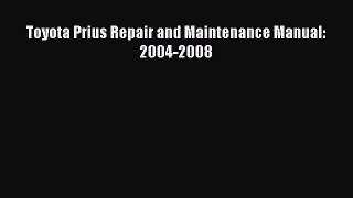 [Read Book] Toyota Prius Repair and Maintenance Manual: 2004-2008  EBook