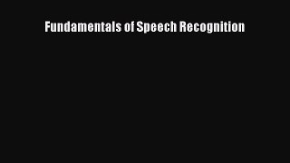 [Read Book] Fundamentals of Speech Recognition  EBook