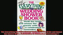 EBOOK ONLINE  The Everything Wedding Shower Book Thrill the Bride and Amaze the Guests With a  DOWNLOAD ONLINE