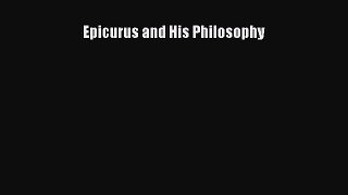 [Read book] Epicurus and His Philosophy [PDF] Full Ebook
