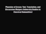 [Read book] Phaenias of Eresus: Text Translation and Discussion (Rutgers University Studies