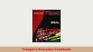 PDF  Traegers Everyday Cookbook PDF Online