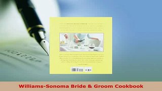 PDF  WilliamsSonoma Bride  Groom Cookbook PDF Online