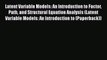 Read Latent Variable Models: An Introduction to Factor Path and Structural Equation Analysis
