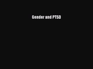 Download Gender and PTSD PDF Online