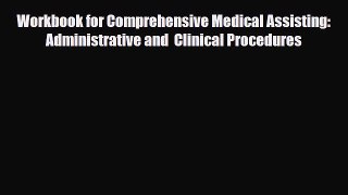 [PDF] Workbook for Comprehensive Medical Assisting: Administrative and  Clinical Procedures
