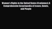 Read Women's Rights in the United States [4 volumes]: A Comprehensive Encyclopedia of Issues