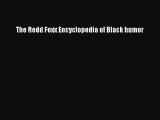 Read The Redd Foxx Encyclopedia of Black humor Ebook Free