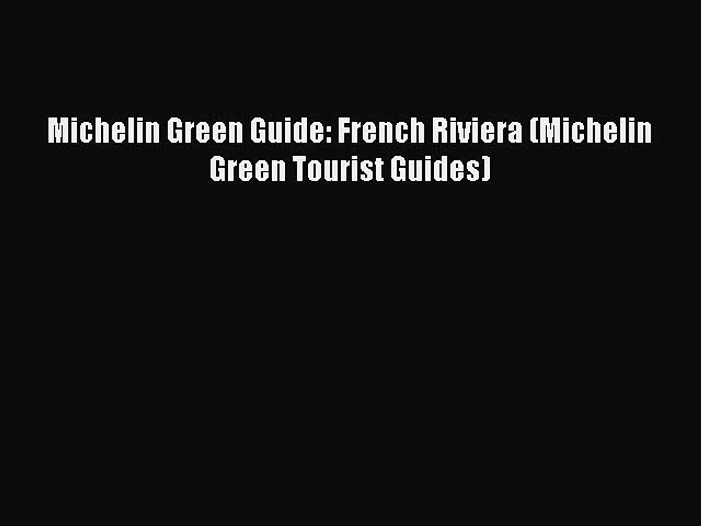 Michelin Green Guide French Riviera