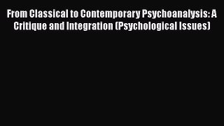 [Read book] From Classical to Contemporary Psychoanalysis: A Critique and Integration (Psychological