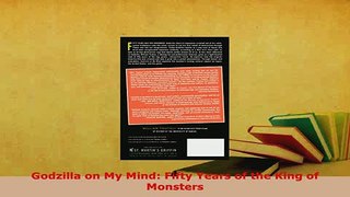 PDF  Godzilla on My Mind Fifty Years of the King of Monsters Ebook