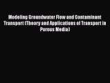 [Read Book] Modeling Groundwater Flow and Contaminant Transport (Theory and Applications of