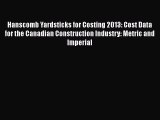 [Read Book] Hanscomb Yardsticks for Costing 2013: Cost Data for the Canadian Construction Industry: