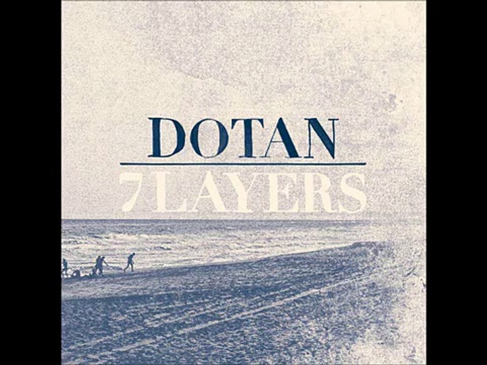 Dotan - It Gets Better