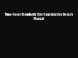 [Read Book] Time-Saver Standards Site Construction Details Manual  EBook