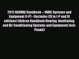 [Read Book] 2012 ASHRAE Handbook -- HVAC Systems and Equipment (I-P) - (includes CD in I-P