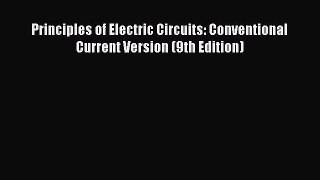 [Read Book] Principles of Electric Circuits: Conventional Current Version (9th Edition) Free