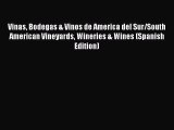 Read Vinas Bodegas & Vinos de America del Sur/South American Vineyards Wineries & Wines (Spanish