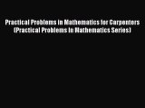 [Read Book] Practical Problems in Mathematics for Carpenters (Practical Problems In Mathematics