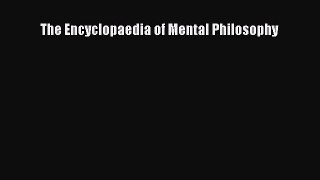 Read The Encyclopaedia of Mental Philosophy PDF Free