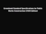 [Read Book] Greenbook Standard Specifications for Public Works Construction (2009 Edition)