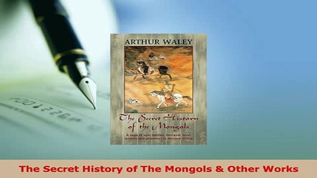 Download The Secret History of The Mongols Other Works Free Books
