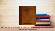PDF  The Book of Judges in Greek  According to the Text of Codex Alexandrinus Read Online