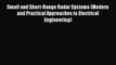 [Read Book] Small and Short-Range Radar Systems (Modern and Practical Approaches to Electrical