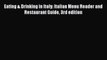 Read Eating & Drinking in Italy: Italian Menu Reader and Restaurant Guide 3rd edition Ebook