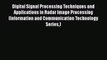 [Read Book] Digital Signal Processing Techniques and Applications in Radar Image Processing