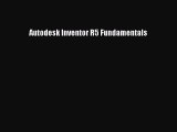 [Read Book] Autodesk Inventor R5 Fundamentals  Read Online