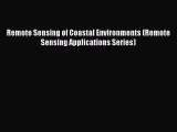 [Read Book] Remote Sensing of Coastal Environments (Remote Sensing Applications Series)  EBook