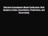 [Read Book] Effective Groundwater Model Calibration: With Analysis of Data Sensitivities Predictions