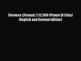 Download Florence {Firenze} 1:12500 (Piante Di Citta) (English and German Edition) Ebook Online
