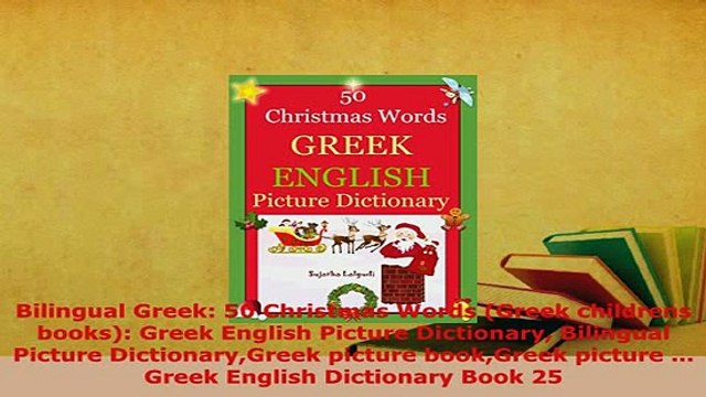 PDF Bilingual Greek 50 Christmas Words Greek childrens books Greek English Picture Read Online