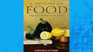 FREE PDF  A History of Food  FREE BOOOK ONLINE