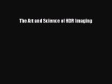 [Read Book] The Art and Science of HDR Imaging  EBook