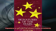 READ book  Signatures of the Stars An Insiders Guide to Celebrity Autographs  FREE BOOOK ONLINE